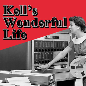 Kell's Wonderful Life